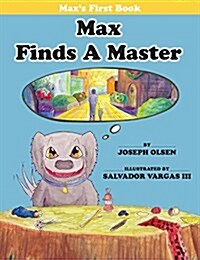 Max Finds a Master (Hardcover)