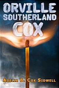 Orville Southerland Cox (Paperback)