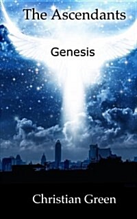 The Ascendants: Genesis (Paperback)