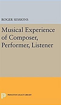 Musical Experience of Composer, Performer, Listener (Hardcover)