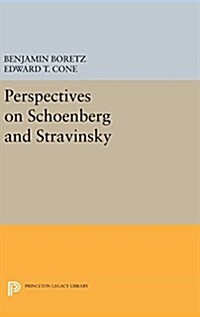 Perspectives on Schoenberg and Stravinsky (Hardcover)