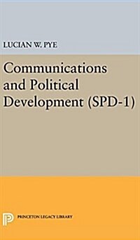 Communications and Political Development. (SPD-1) (Hardcover)