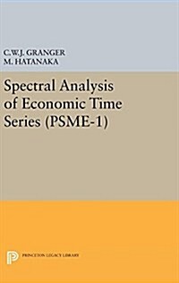 Spectral Analysis of Economic Time Series. (Psme-1) (Hardcover)