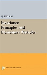 Invariance Principles and Elementary Particles (Hardcover)