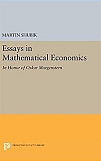 Essays in Mathematical Economics, in Honor of Oskar Morgenstern (Hardcover)