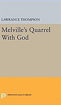 Melvilles Quarrel with God (Hardcover)