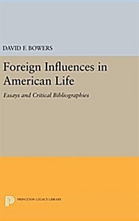 Foreign Influences in American Life (Hardcover)