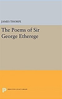 The Poems of Sir George Etherege (Hardcover)