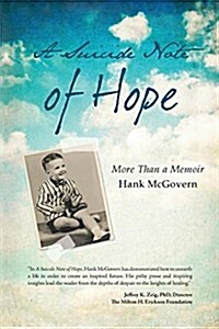 A Suicide Note of Hope: More Than a Memoir (Paperback)