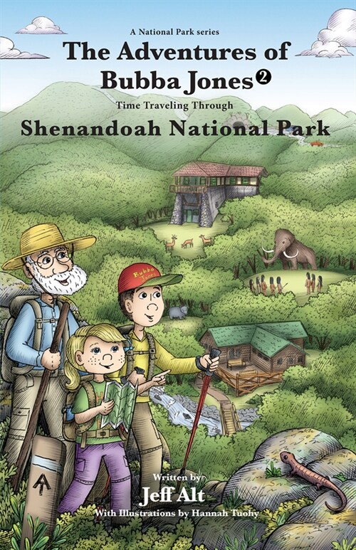 The Adventures of Bubba Jones (#2): Time Traveling Through Shenandoah National Park Volume 2 (Paperback)