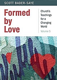 Formed by Love (Paperback)