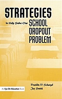 Strategies to Help Solve Our School Dropout Problem (Hardcover)