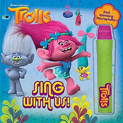 DreamWorks Trolls: Sing with Us! [With Toy Microphone] (Hardcover, Not for Online)