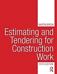 Estimating and Tendering for Construction Work (Hardcover, 5 ed)