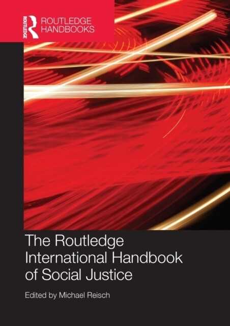 The Routledge International Handbook of Social Justice (Paperback)