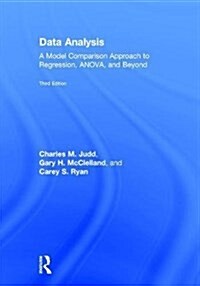 Data Analysis : A Model Comparison Approach To Regression, ANOVA, and Beyond, Third Edition (Hardcover, 3 ed)