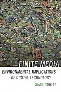 Finite Media: Environmental Implications of Digital Technologies (Paperback)