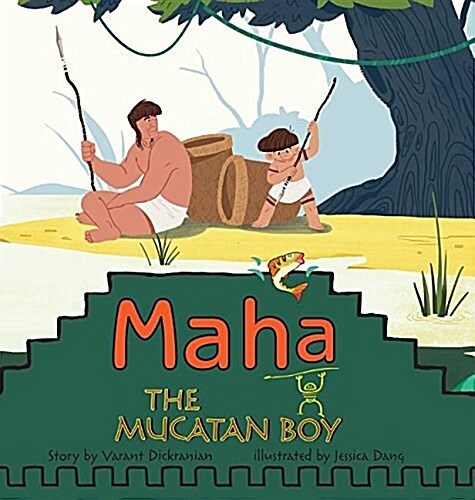 Maha the Mucatan Boy (Hardcover)