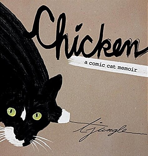 Chicken: A Comic Cat Memoir (Hardcover)