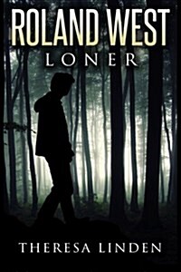 Roland West, Loner (Paperback)