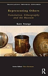 Representing Others : Translation, Ethnography and Museum (Hardcover)