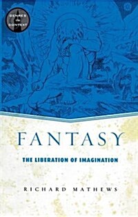 Fantasy : The Liberation of Imagination (Hardcover)