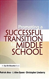 Promoting a Successful Transition to Middle School (Hardcover)