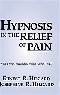 Hypnosis in the Relief of Pain (Hardcover)
