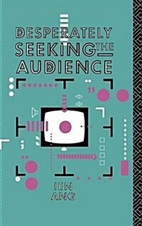 Desperately Seeking the Audience (Hardcover)