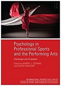 Psychology in Professional Sports and the Performing Arts : Challenges and Strategies (Paperback)