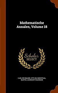 Mathematische Annalen, Volume 18 (Hardcover)