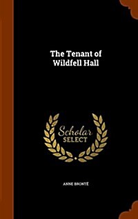 The Tenant of Wildfell Hall (Hardcover)