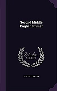 Second Middle English Primer (Hardcover)
