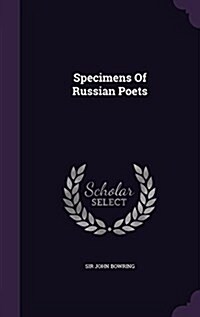 Specimens of Russian Poets (Hardcover)