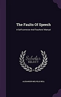 The Faults of Speech: A Self-Corrector and Teachers Manual (Hardcover)