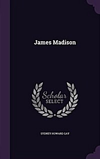 James Madison (Hardcover)