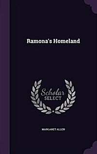 Ramonas Homeland (Hardcover)