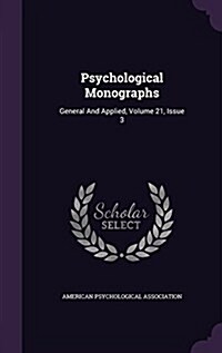 Psychological Monographs: General and Applied, Volume 21, Issue 3 (Hardcover)