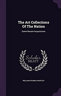 The Art Collections of the Nation: Some Recent Acquisitions (Hardcover)