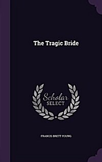 The Tragic Bride (Hardcover)