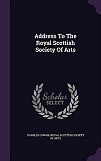 Address to the Royal Scottish Society of Arts (Hardcover)