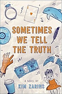 Sometimes We Tell the Truth (Hardcover)