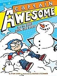 Captain Awesome #18 : Captain Awesome Has the Best Snow Day Ever? (Paperback)