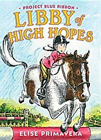 Libby of High Hopes, Project Blue Ribbon (Paperback, Reprint)