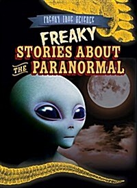 Freaky Stories about the Paranormal (Paperback)