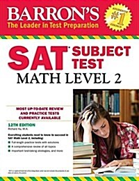 Barrons SAT Subject Test: Math Level 2, 12th Edition (Paperback, 12)