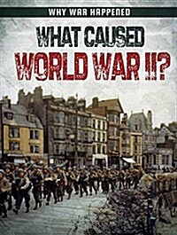 What Caused World War II? (Paperback)