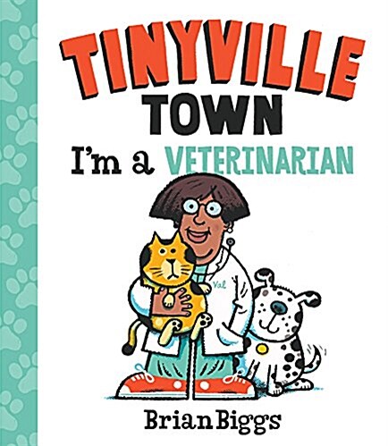 Tinyville Town: Im a Veterinarian (Board Books)