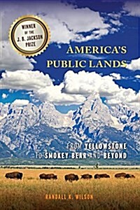 Americas Public Lands: From Yellowstone to Smokey Bear and Beyond (Paperback)