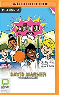 The Kaboom Kid: The Big Time & Home and Away (MP3 CD)
